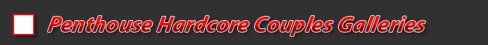 Penthouse Hardcore Galleries