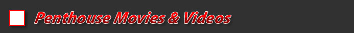 Penthouse Videos